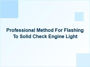 Diagnosing a Flashing to Solid Check Engine Light